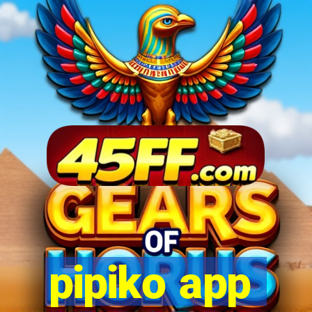 pipiko app